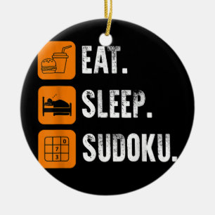 Eat Sleep Sudoku Repeat Number Place Board Game  Ceramic Ornament