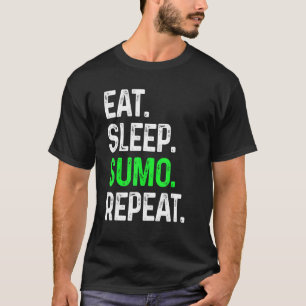 Eat Sleep Sumo Repeat Martial Arts Combat T-Shirt