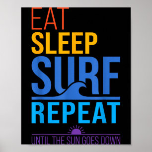 Eat sleep surf repeat retro sunset colours surfing poster