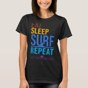 Eat sleep surf repeat retro sunset colours surfing T-Shirt
