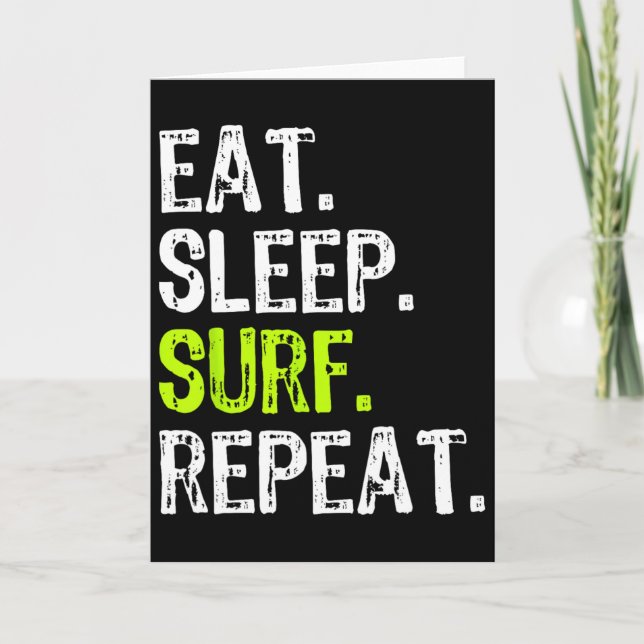 Eat Sleep Surf Repeat Surfing Surfer Funny  Card (Front)
