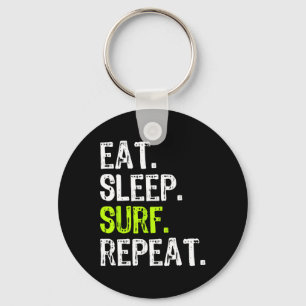 Eat Sleep Surf Repeat Surfing Surfer Funny Keychain