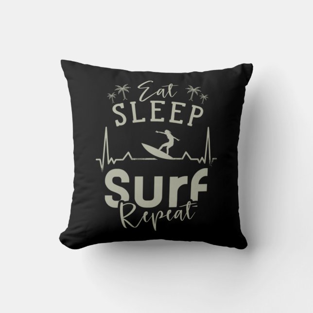 Eat Sleep Surf Repeat Throw Pillow (Front)