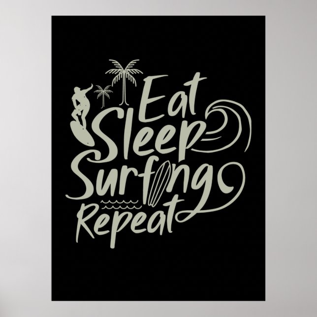 Eat Sleep Surfing Repeat Poster (Front)