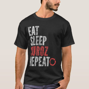 Eat Sleep Suroz Repeat T-Shirt