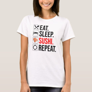 Eat. Sleep. Sushi. Repeat T-Shirt