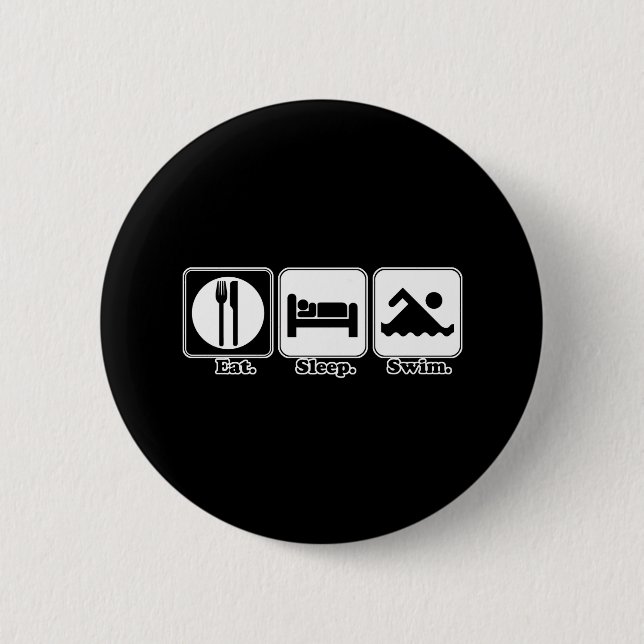 eat sleep swim 2 inch round button (Front)