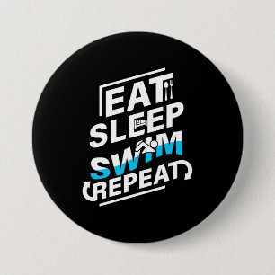Eat Sleep Swim 3 Inch Round Button