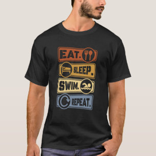 Eat Sleep Swim Repeat Swimming Sarcastic Print 5 T-Shirt