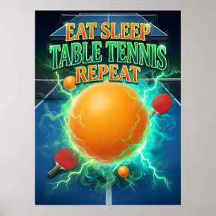 Eat Sleep Table Tennis Poster
