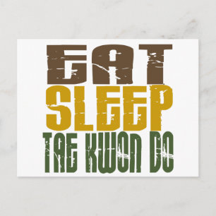Eat Sleep Tae Kwon Do 1 Postcard