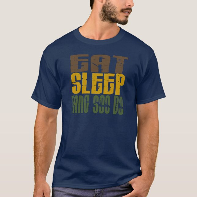 Eat Sleep Tang Soo Do 1 T-Shirt (Front)