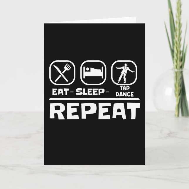 eat sleep tap dance repeat card (Front)