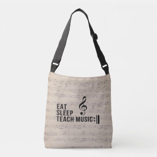 Eat Sleep Teach Music Repeat Music Teacher Humor  Crossbody Bag