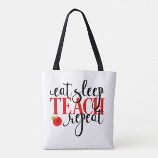 Eat Sleep Teach Repeat Tote Bag