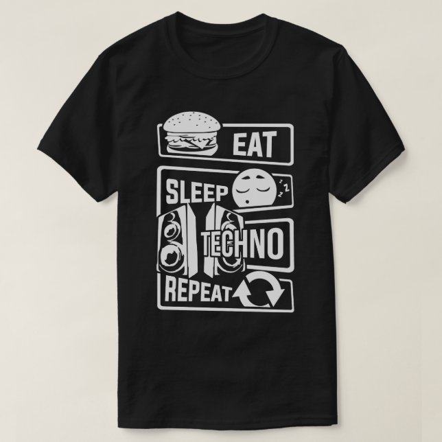 Eat Sleep Techno Repeat Party Electronic Music T-Shirt (Design Front)