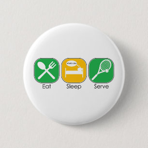 Eat Sleep Tennis 2 Inch Round Button