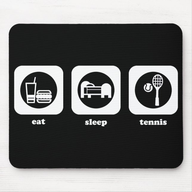 Eat. Sleep. Tennis. Mousepad (Front)