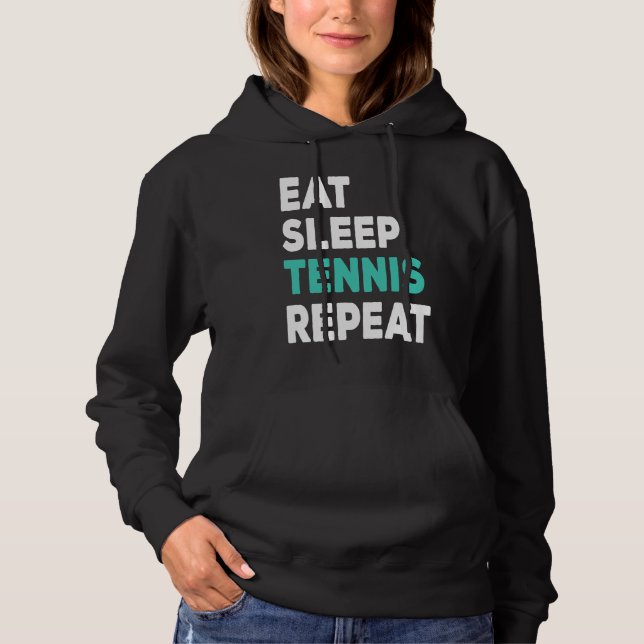 Eat Sleep Tennis Repeat Hoodie (Front)