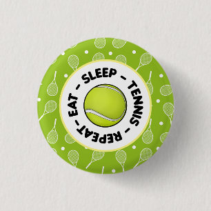 Eat Sleep Tennis Repeat with Ball and racket green 1 Inch Round Button