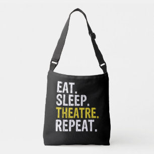Eat Sleep Theatre Repeat Actor Gift Crossbody Bag
