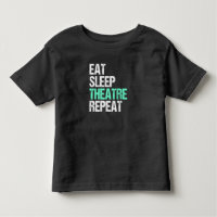 Eat Sleep Theatre Repeat Funny Actor Actress Gift
