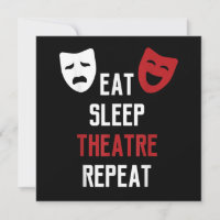 Eat Sleep Theatre Repeat Musical Thetre Gift