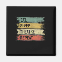 Eat Sleep Theatre Repeat Theatre Tech Gifts Actor