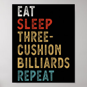 Eat Sleep Three-cushion Billiards Repeat Funny Pla Poster