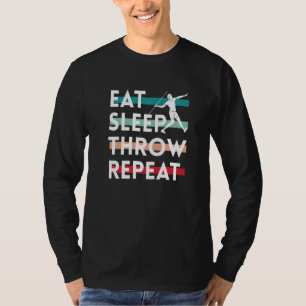 Eat Sleep Throw Repeat Javelin Throw Javelin Thro T-Shirt
