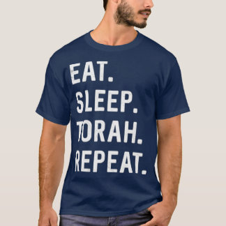 Eat Sleep Torah Repeat Hebrew Jewish Matan Torah T-Shirt