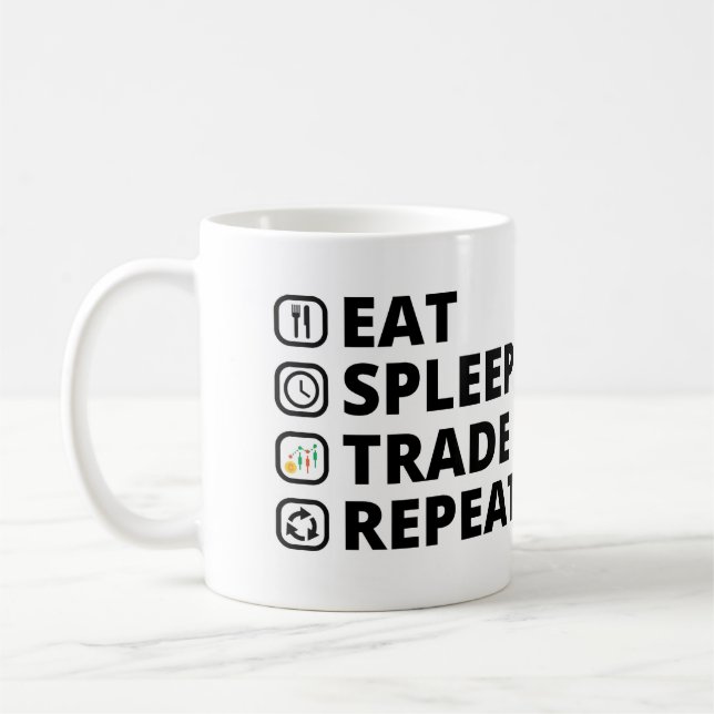 Eat Sleep Trade Repeat. Forex Trading Gifts Coffee Mug (Left)