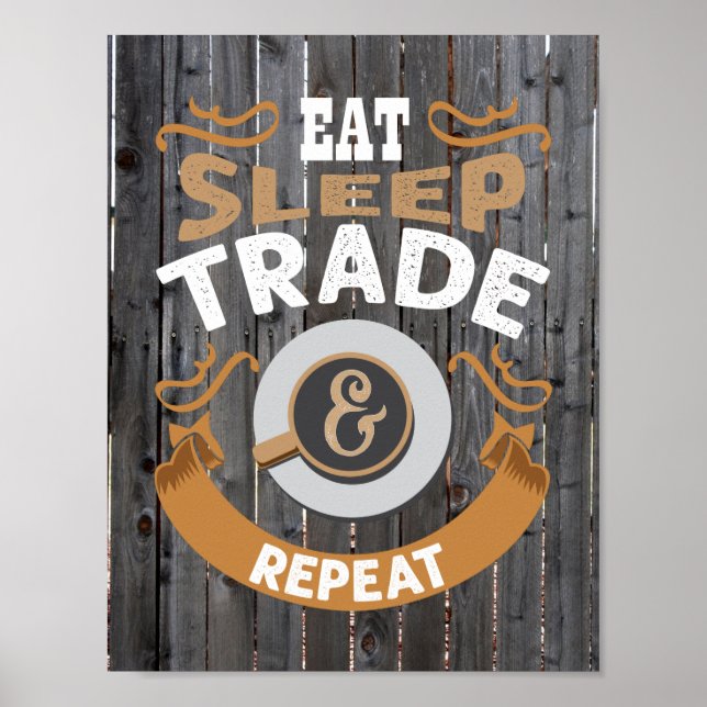 eat sleep trade repeat word art poster (Front)