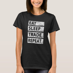 Eat Sleep Trade Stock Trading Repeat Crypto Premiu T-Shirt
