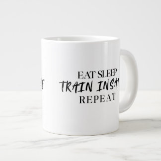Eat Sleep TRAIN INSANE Repeat | 20oz Specialty Mug