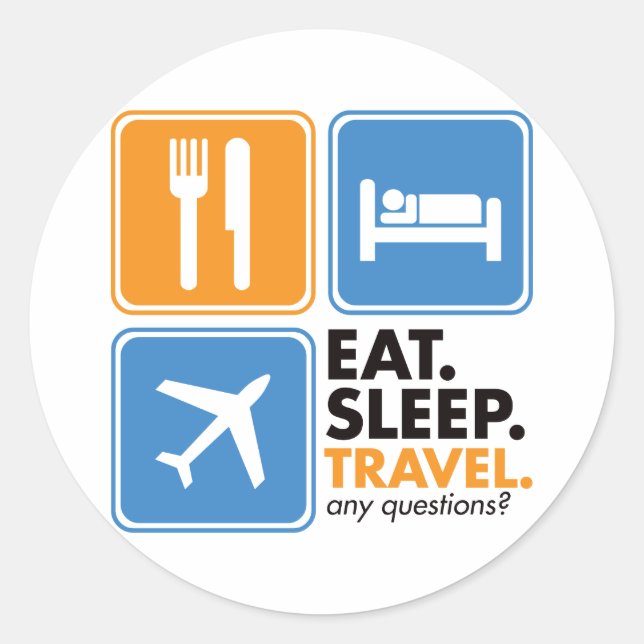 Eat Sleep Travel Classic Round Sticker (Front)