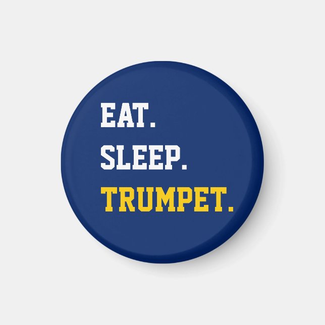 Eat Sleep Trumpet Magnet (Front)