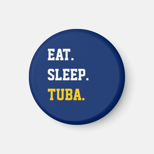 Eat Sleep Tuba Magnet (Front)