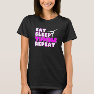 Eat Sleep Tumble Repeat Gymnast Gymnastic Women Gi T-Shirt