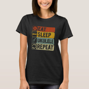 Eat Sleep Ukulele Repeat Retro 60s 70s Ukulele T-Shirt