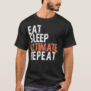 Eat Sleep Ultimate Repeat Hardcore Frisbee Tee