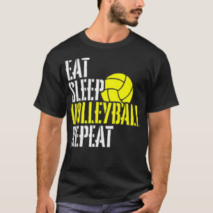Eat Sleep Volleyball Repeat Cool Player Fun  T-Shirt