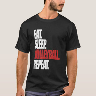 Eat Sleep Volleyball Repeat Player Coach Parent T-Shirt