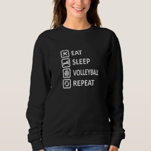 Eat Sleep Volleyball Repeat Sweatshirt
