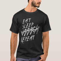 Eat Sleep Waaagh! Repeat Ork War Fan Never Dakka E