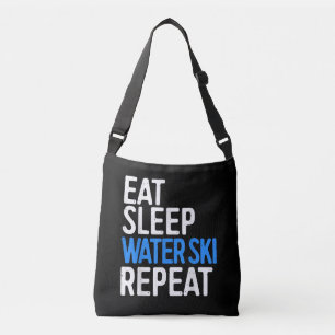 Eat Sleep Water Ski Repeat Water Skiing Gift Crossbody Bag
