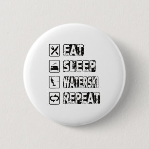Eat Sleep Waterski Repeat Waterski Water Skiing Wa 2 Inch Round Button