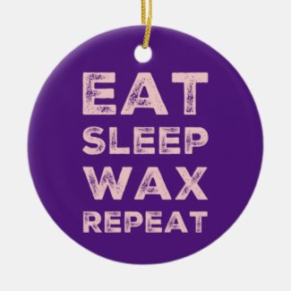 Eat sleep wax repeat ceramic ornament