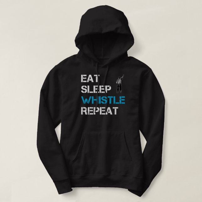 Eat Sleep Whistle Repeat   Ice Hockey Referee Ref  Hoodie (Design Front)