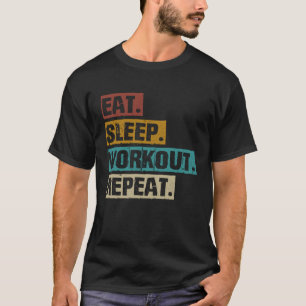 Eat Sleep Workout Repeat Vintage Bodybuilder Gym T-Shirt